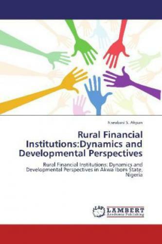 Thumbnail - Rural Financial Institutions:dynamics And Developmental Perspectives