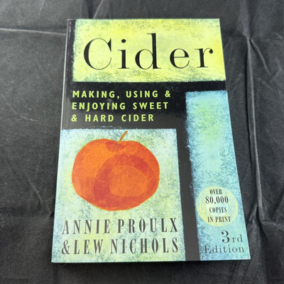 Cider: Making, Using and Enjoying Sweet & Hard Cider Book PROULX NICHOLS New
