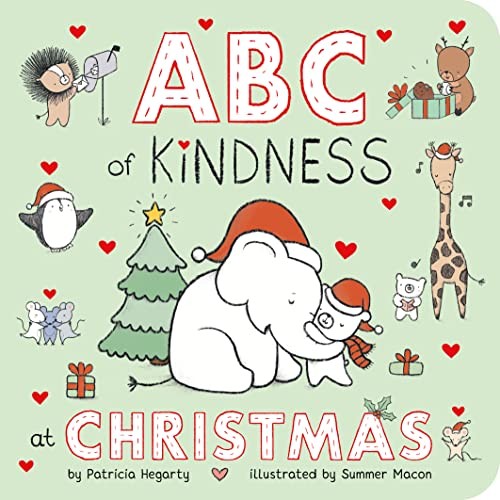 ABC of Kindness at Christmas (Kind Hearts) - Hegarty, Patricia