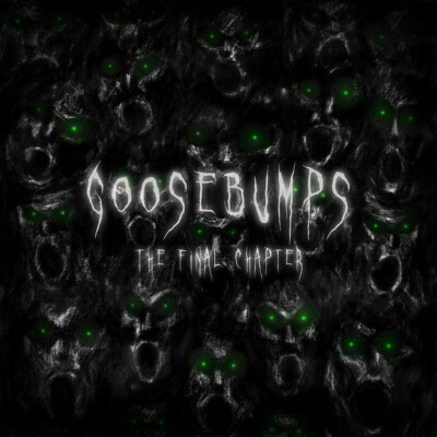 V.A. - Goosebumps 3 - The Final Chapter (2023 - UK - Original)