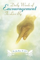 Jim Bostic (U. A.) | Daily Words Of Encouragement To Live By | Taschenbuch