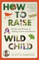 How To Raise A Wild Child | Scott D. Sampson | Taschenbuch | Trade Pb | Englisch