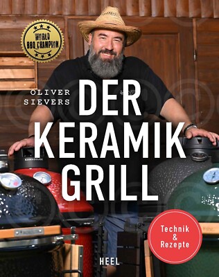 Der Keramikgrill - Technik & Rezepte | GRILL ZUBEHÖR REZEPT BBQ SIEVERS