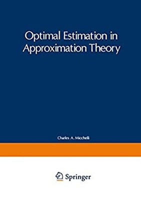 Optimal Estimation in Approximation Theory Hardcover