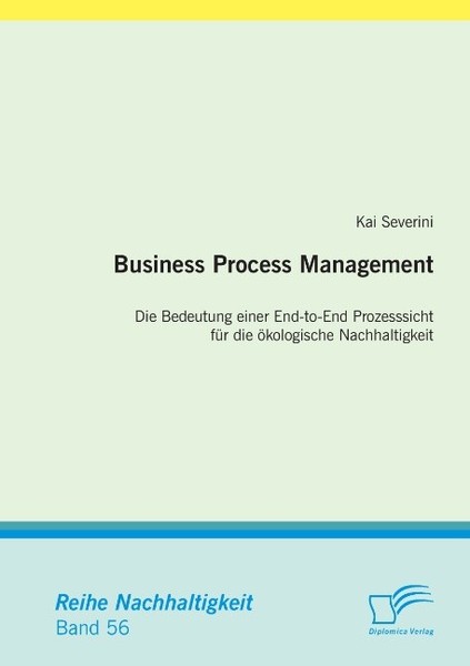 Business Process Management: Die Bedeutung Einer End-To-End Prozesssicht FüR Die-image