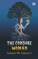 Charles W. Chesnutt | The Conjure Woman | Taschenbuch | Englisch (2026)