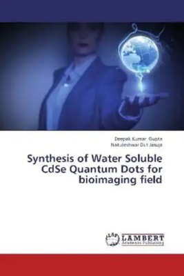 Deepak Kumar Gupta (u. a.) | Synthesis of Water Soluble CdSe Quantum Dots for...