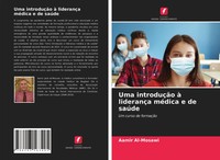 Aamir Al-Mosawi | Uma IntroduçãO à LiderançA MéDica E De SaúDe | Taschenbuch