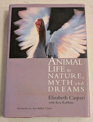 Animal Life in Nature, Myth and Dreams 