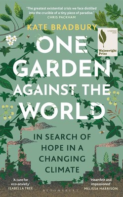 One Garden Against the World | In Search of Hope in a Changing Climate | Buch