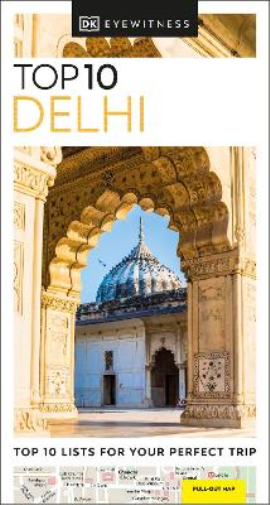 DK Eyewitness Top 10 Delhi (Tascabile) Pocket Travel Guide