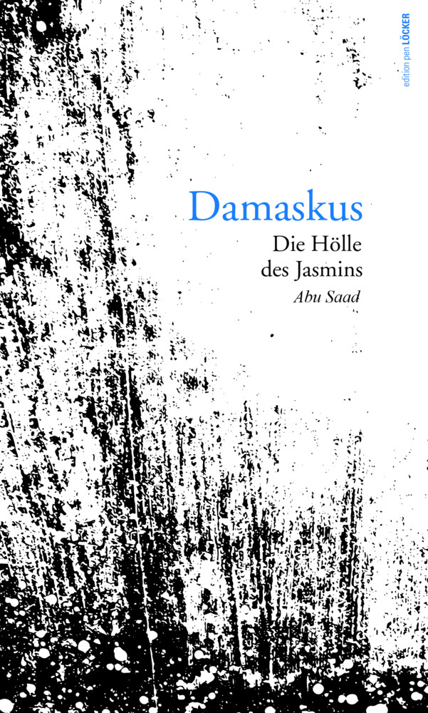 Thumbnail - Damaskus | Die Hölle Des Jasmins | Zohir Abu Saad | Deutsch |