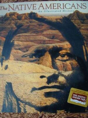 The Native Americans: An Illustrated History - Hardcover - VERY GOOD