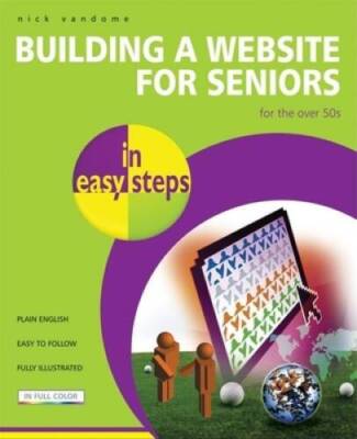 Building a Website for Seniors in easy steps - Paperback - VERY GOOD