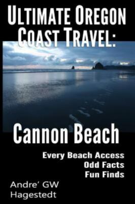 Ultimate Oregon Coast Travel: Cann- 9781982912154, paperback, Andre GW Hagestedt