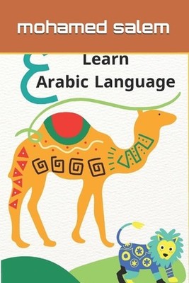 Learn Arabic Language for beginners by Mohamed Salem Paperback Book