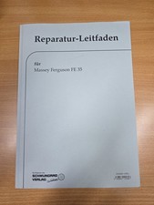 Massey Ferguson MF35 FE35 Reparaturanleitung Werkstatthandbuch Leitfaden Traktor