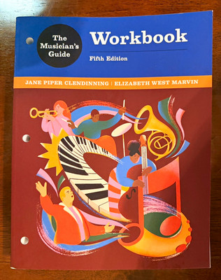 Workbook: Musician's Guide to Theory & Analysis 5th Edition Clendinning/Marvin