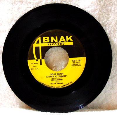 Jon & Robin & The In Crowd  Do It Again A Little Bit Slower 1967 Abnak 7'' Single