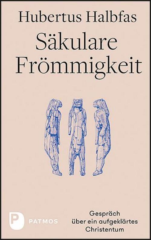 Thumbnail - Säkulare Frömmigkeit, Hubertus Halbfas