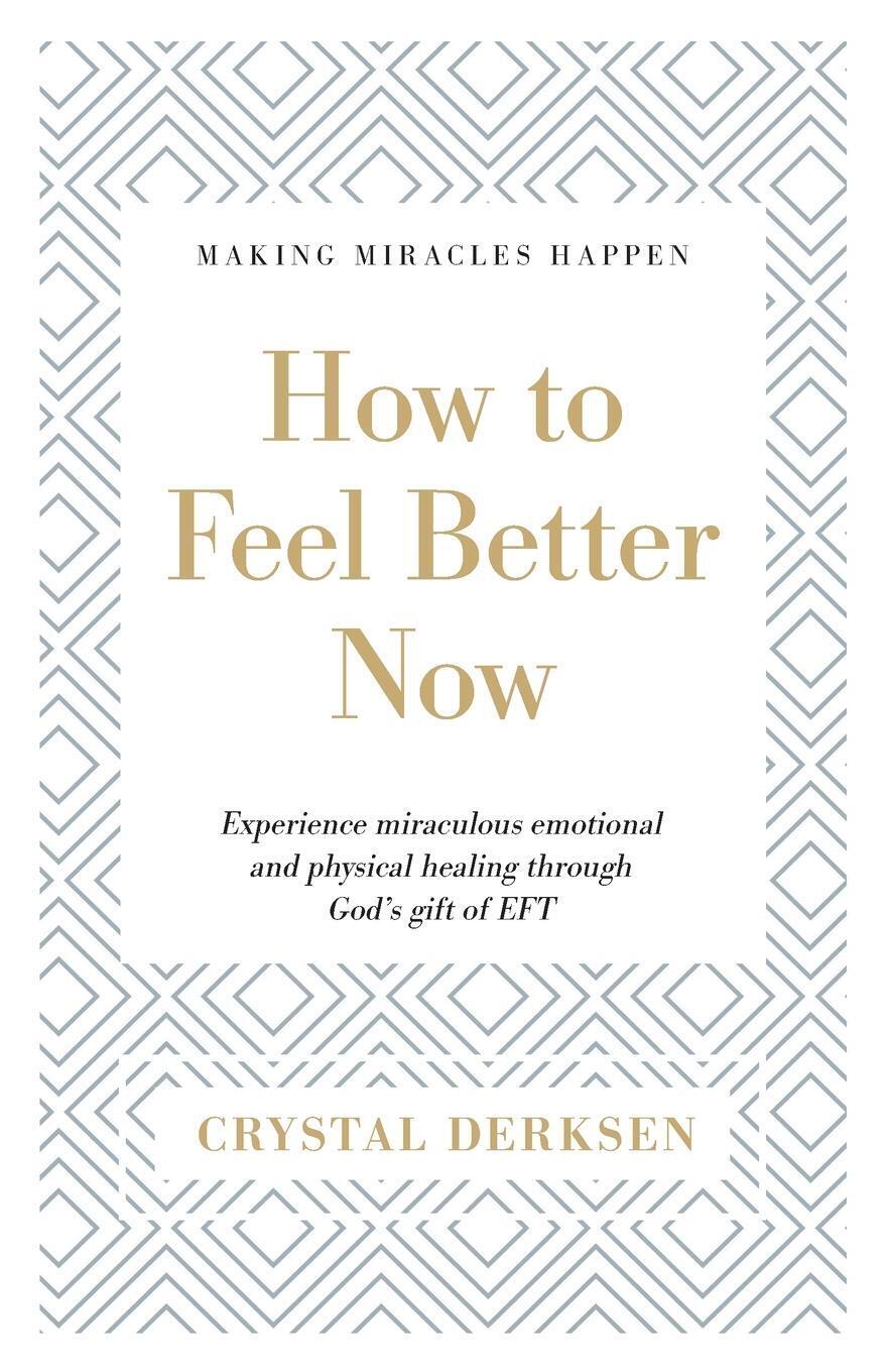 Thumbnail - Crystal Derksen | How To Feel Better Now | Taschenbuch | Englisch