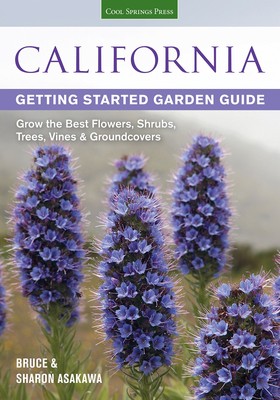 California Getting Started Garden Guide: Grow the Best Flowers, Shrubs, Tree...