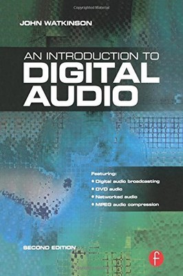 INTRODUCTION TO DIGITAL AUDIO By John Watkinson **BRAND NEW**