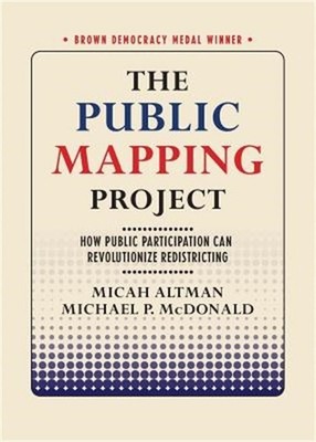 The Public Mapping Project: How Public Participation Can Revolutionize Redistric