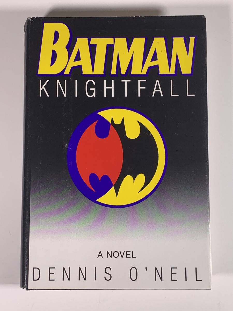 Batman : Knightfall A Novel By Dennis O'Neil Hardcover DC Comics