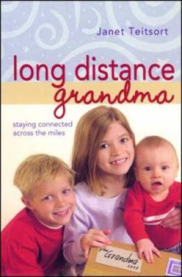 Long Distance Grandma: Staying Connected Across the Miles (Moth - VERY GOOD