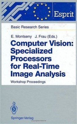 Computer Vision: Specialized Processors for Real-Time Image Analysis Joan Frau