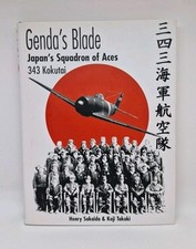 Genda's Blade Japan's Squadron of Aces - Henry Sakaida: 2003 HB, 9781903223253