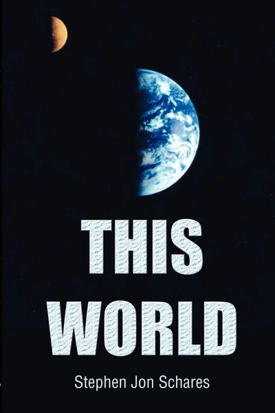 Stephen Jon Schares | This World | Taschenbuch | Englisch (2002) | iUniverse-image
