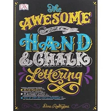 The Awesome Book of Hand and Chalk Lettering