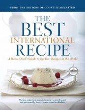The Best International Recipe - Hardcover By Cooks Illustrated - GOOD