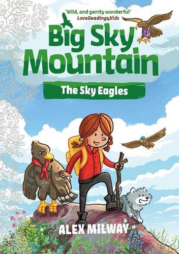 Big Sky Mountain: The Sky Eagles by Alex Milway Paperback Book