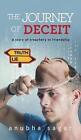 The Journey of Deceit: A Story of Treachery in Friendship by Anubha Sagar (Hardback, 2014)