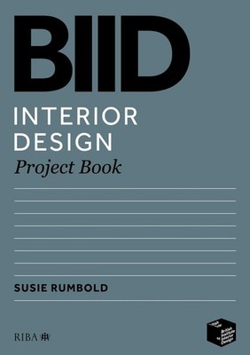 BIID Interior Design Project Book by Susie Rumbold Paperback Book