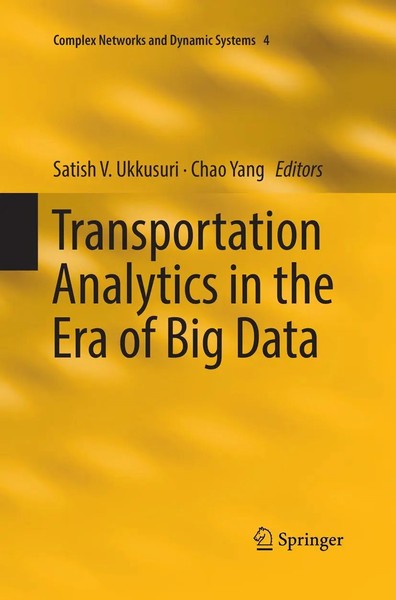 Satish V. Ukkusuri (U. A.) | Transportation Analytics In The Era Of Big Data-image