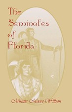 Minnie Moore-Willson | The Seminoles of Flori...