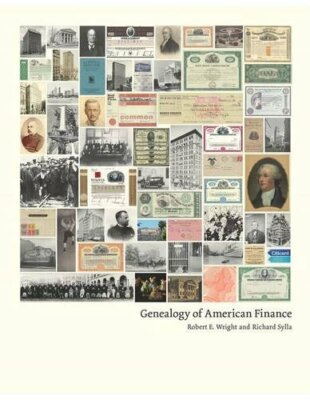 Genealogy of American Finance (Columbia Busines, Wright, Sylla, Royce+=