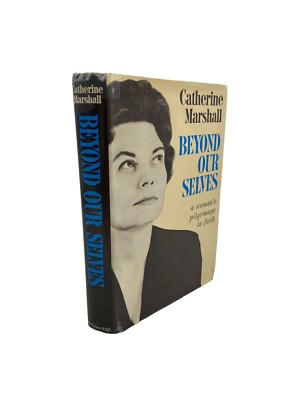 Beyond Our Selves by Catherine Marshall 1961 McGraw-Hill 1st Edition Print HC DJ