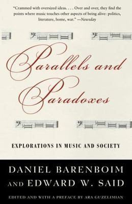 Parallels and Paradoxes: Explorations in Music and Society  -  Said, Edward W.