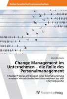 Mario Kermautz | Change Management Im Unternehmen - Die Rolle Des...