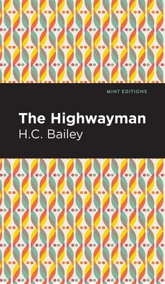 Henry Christopher Bailey | The Highwayman | Buch | Englisch (2021) | Gebunden