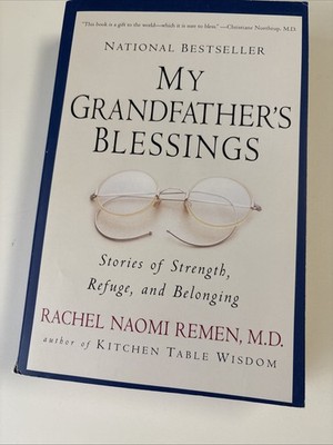 My Grandfather's Blessings : Stories of Strength, Refuge, and Belonging by...