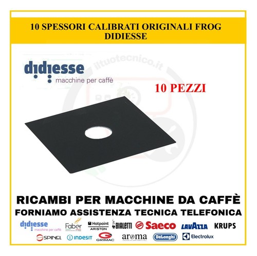 SPESSORE CALIBRATO 10 PZ MACCHINA CAFFE DIDIESSE FROG RICAMBIO ORIGINALE  FR32 | eBay