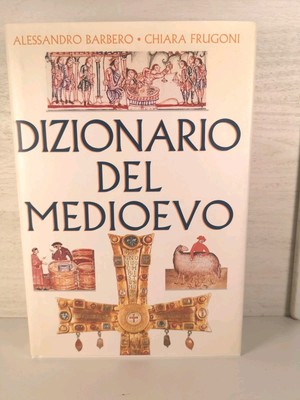 Wörterbuch des Mittelalters - S. Barbero e C.Frugoni - Cde ed. 1998