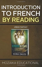 INTRODUCTION TO FRENCH BY READING URBAN FANTASY By Dima Zales & Mozaika NEW