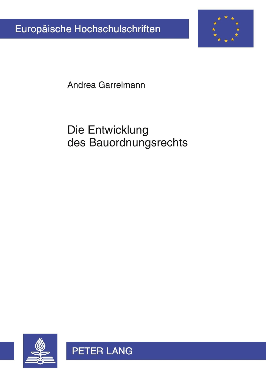 Thumbnail - Die Entwicklung Des Bauordnungsrechts Andrea Garrelmann Taschenbuch